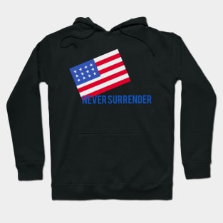 Never Surrender Hoodie